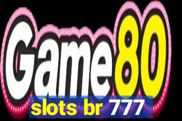 slots br 777